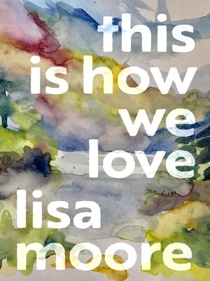 cover image of This Is How We Love